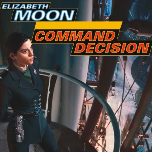Command Decision · Elizabeth Moon