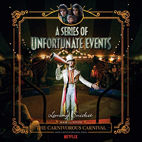 The Carnivorous Carnival (A Series of Unfortunate Events) [full stream]