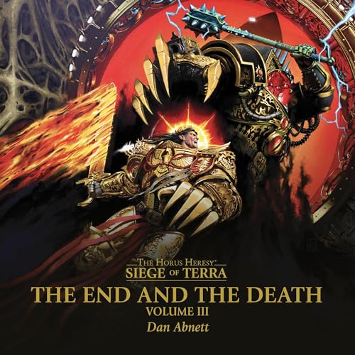 The End and the Death: Volume III (Siege of Terra: The Horus Heresy) [full stream]