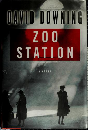 Zoo Station (John Russell) · David Downing