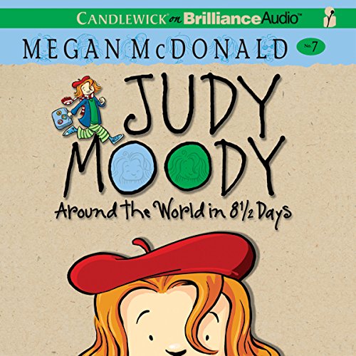 Judy Moody: Around the World in 8 1/2 Days · Megan McDonald