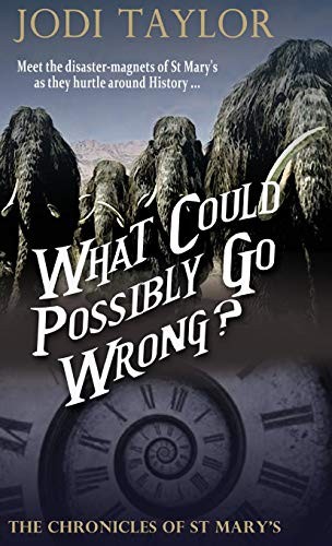 What Could Possibly Go Wrong (The Chronicles of St Mary’s) — ranked audiobook